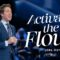 Activate The Flow | Joel Osteen