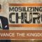 Advance The Kingdom – Mobilizing The Church