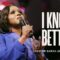 I Know Better – Pastor Sarah Jakes Roberts