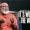 It’s Worth the Wait – Bishop T.D. Jakes