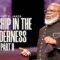 Worship in the Wilderness Part II – Bishop T.D Jakes