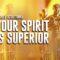 Your Spirit is Superior