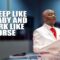 I SLEEP LIKE A BABY AND WORK LIKE A HORSE – BISHOP DAVID OYEDEPO